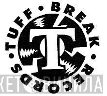 Tuff Break Records - Винил CD и Кассеты лейбла Tuff Break Records на сайте МаркетВинила