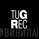 Tug Rec - Винил CD и Кассеты лейбла Tug Rec на сайте МаркетВинила