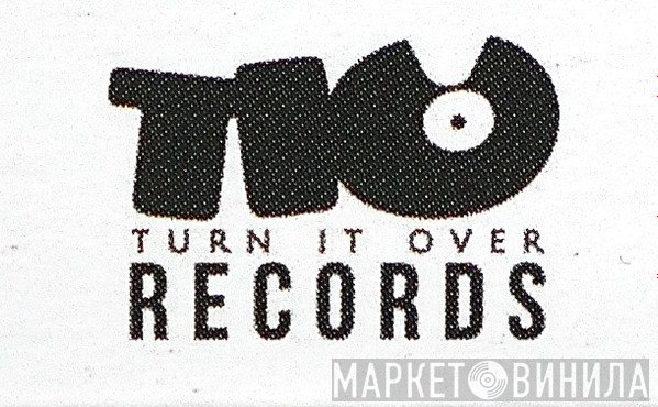 Turn It Over Records - Винил CD и Кассеты лейбла Turn It Over Records на сайте МаркетВинила