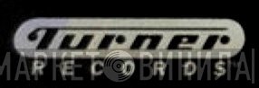 Turner Records - Винил CD и Кассеты лейбла Turner Records на сайте МаркетВинила