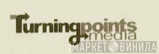 Turning Points Media - Винил CD и Кассеты лейбла Turning Points Media на сайте МаркетВинила