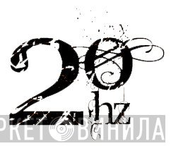 Twenty Hertz - Винил CD и Кассеты лейбла Twenty Hertz на сайте МаркетВинила