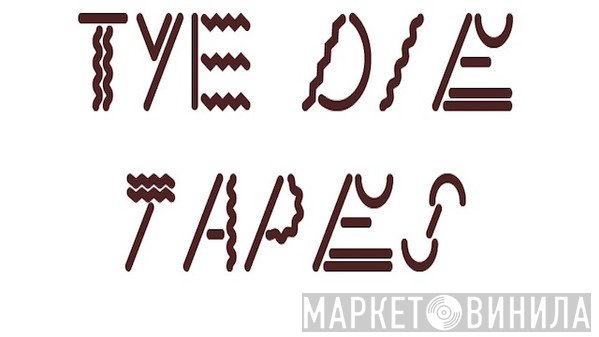 Tye Die Tapes - Винил CD и Кассеты лейбла Tye Die Tapes на сайте МаркетВинила