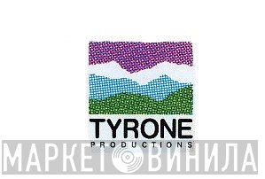 Tyrone Productions - Винил CD и Кассеты лейбла Tyrone Productions на сайте МаркетВинила