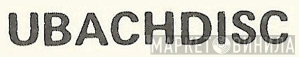 Ubachdisc - Винил CD и Кассеты лейбла Ubachdisc на сайте МаркетВинила