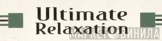 Ultimate Relaxation - Винил CD и Кассеты лейбла Ultimate Relaxation на сайте МаркетВинила