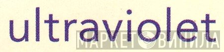 Ultraviolet  - Винил CD и Кассеты лейбла Ultraviolet (2) на сайте МаркетВинила