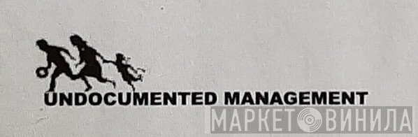 Undocumented Management - Винил CD и Кассеты лейбла Undocumented Management на сайте МаркетВинила