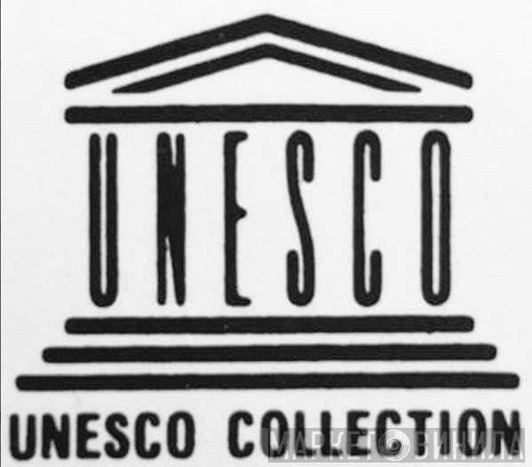 Unesco Collection - Винил CD и Кассеты лейбла Unesco Collection на сайте МаркетВинила