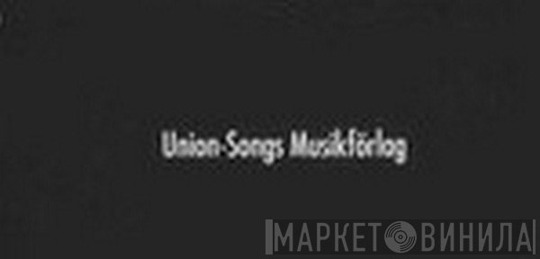 Union Songs Musikförlag - Винил CD и Кассеты лейбла Union Songs Musikförlag на сайте МаркетВинила