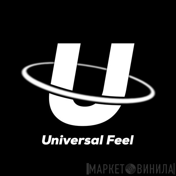 Universal Feel - Винил CD и Кассеты лейбла Universal Feel на сайте МаркетВинила