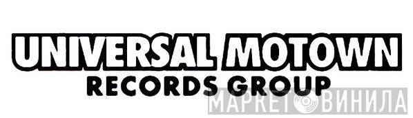 Universal Motown Records Group - Винил CD и Кассеты лейбла Universal Motown Records Group на сайте МаркетВинила