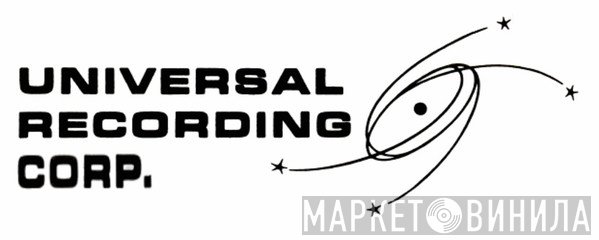 Universal Recording Corp. - Винил CD и Кассеты лейбла Universal Recording Corp. на сайте МаркетВинила