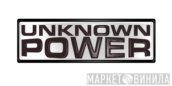 Unknown Power - Винил CD и Кассеты лейбла Unknown Power на сайте МаркетВинила