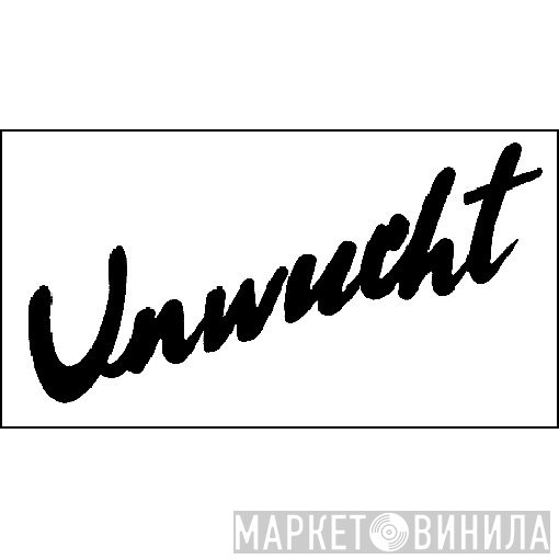 Unwucht - Винил CD и Кассеты лейбла Unwucht на сайте МаркетВинила