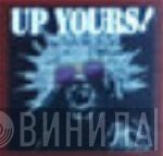 Up Yours!  - Винил CD и Кассеты лейбла Up Yours! (2) на сайте МаркетВинила