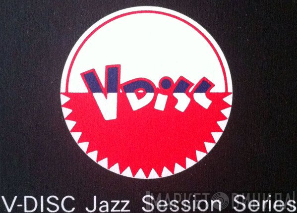 V-Disc Jazz Session Series - Винил CD и Кассеты лейбла V-Disc Jazz Session Series на сайте МаркетВинила