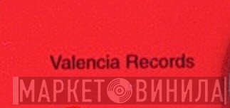 Valencia Records - Винил CD и Кассеты лейбла Valencia Records на сайте МаркетВинила