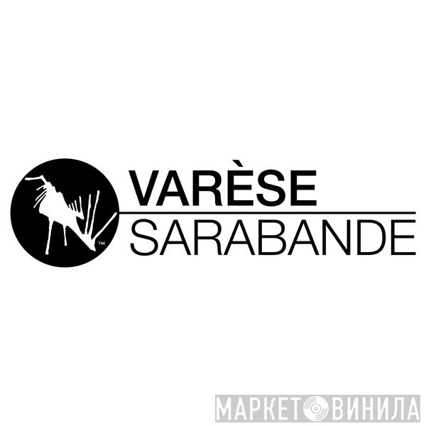 Varèse Sarabande - Винил CD и Кассеты лейбла Varèse Sarabande на сайте МаркетВинила