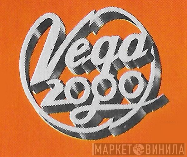 Vega 2000 - Винил CD и Кассеты лейбла Vega 2000 на сайте МаркетВинила