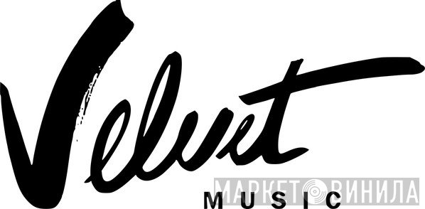 Velvet Music - Винил CD и Кассеты лейбла Velvet Music на сайте МаркетВинила