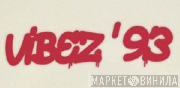 Vibez '93 - Винил CD и Кассеты лейбла Vibez '93 на сайте МаркетВинила