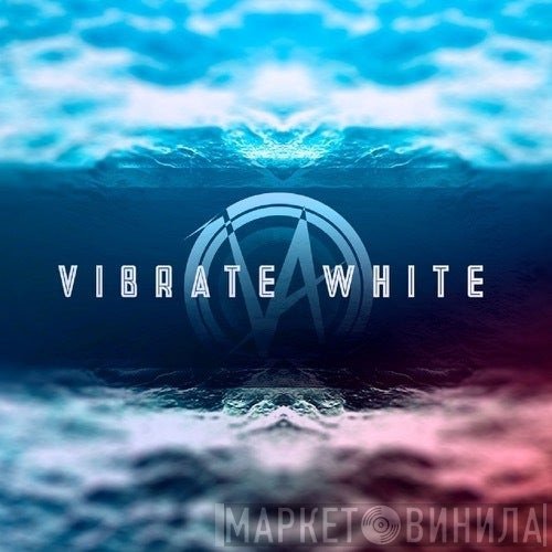 Vibrate White - Винил CD и Кассеты лейбла Vibrate White на сайте МаркетВинила