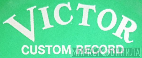Victor Custom Record - Винил CD и Кассеты лейбла Victor Custom Record на сайте МаркетВинила