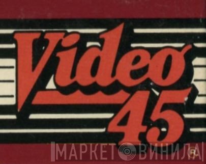 Video 45 - Винил CD и Кассеты лейбла Video 45 на сайте МаркетВинила