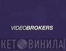 Video Brokers - Винил CD и Кассеты лейбла Video Brokers на сайте МаркетВинила
