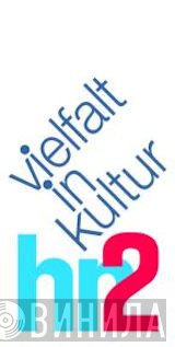 Vielfalt In Kultur HR2 - Винил CD и Кассеты лейбла Vielfalt In Kultur HR2 на сайте МаркетВинила