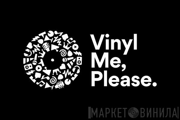 Vinyl Me, Please. Record Of The Month - Винил CD и Кассеты лейбла Vinyl Me, Please. Record Of The Month на сайте МаркетВинила