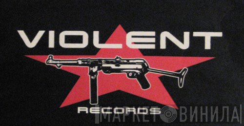 Violent Records - Винил CD и Кассеты лейбла Violent Records на сайте МаркетВинила