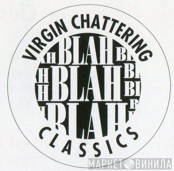 Virgin Chattering Classics - Винил CD и Кассеты лейбла Virgin Chattering Classics на сайте МаркетВинила