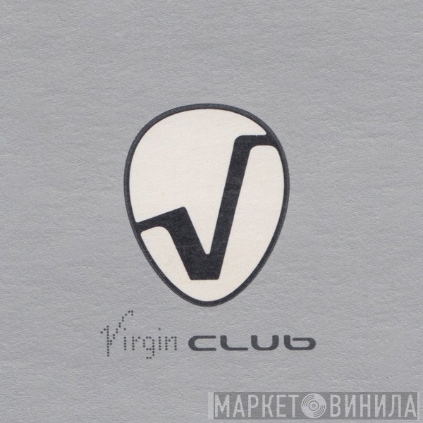 Virgin Club - Винил CD и Кассеты лейбла Virgin Club на сайте МаркетВинила