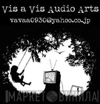 Vis A Vis Audio Arts - Винил CD и Кассеты лейбла Vis A Vis Audio Arts на сайте МаркетВинила