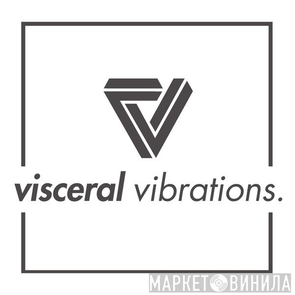 Visceral Vibrations - Винил CD и Кассеты лейбла Visceral Vibrations на сайте МаркетВинила