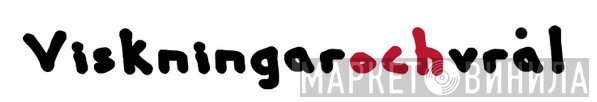 Viskningar Och Vrål - Винил CD и Кассеты лейбла Viskningar Och Vrål на сайте МаркетВинила