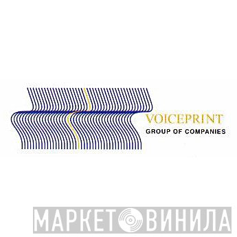 Voiceprint Group Of Companies - Винил CD и Кассеты лейбла Voiceprint Group Of Companies на сайте МаркетВинила