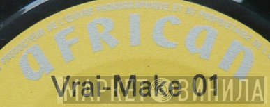 Vrai-Make - Винил CD и Кассеты лейбла Vrai-Make на сайте МаркетВинила