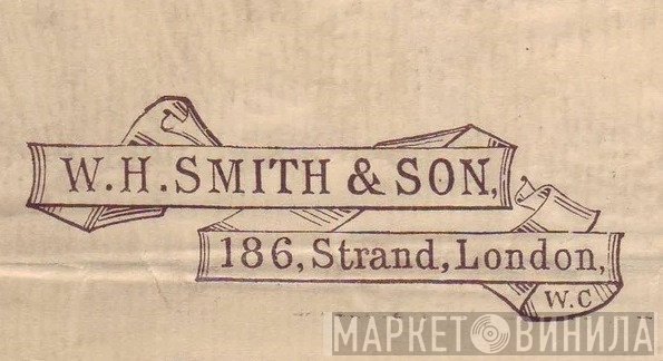 W H Smith & Son Ltd. - Винил CD и Кассеты лейбла W H Smith & Son Ltd. на сайте МаркетВинила