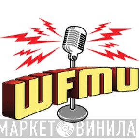 WFMU - Винил CD и Кассеты лейбла WFMU на сайте МаркетВинила