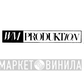WM Produktion - Винил CD и Кассеты лейбла WM Produktion на сайте МаркетВинила