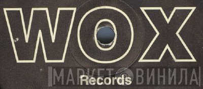 WOX Records - Винил CD и Кассеты лейбла WOX Records на сайте МаркетВинила