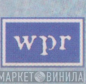 WPR - Винил CD и Кассеты лейбла WPR на сайте МаркетВинила