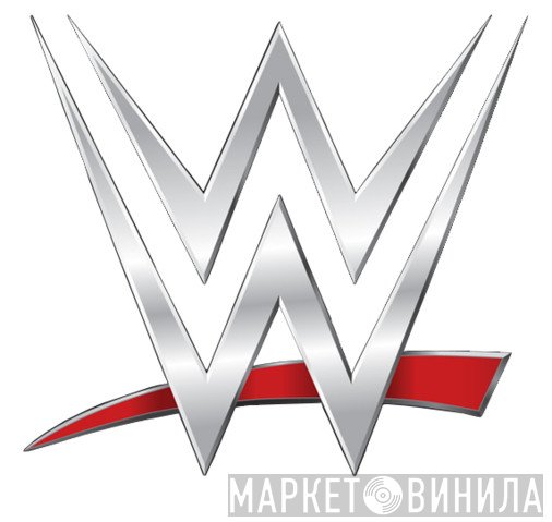WWE - Винил CD и Кассеты лейбла WWE на сайте МаркетВинила