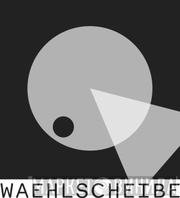 Waehlscheibe - Винил CD и Кассеты лейбла Waehlscheibe на сайте МаркетВинила