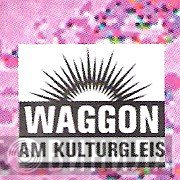 Waggon Am Kulturgleis - Винил CD и Кассеты лейбла Waggon Am Kulturgleis на сайте МаркетВинила