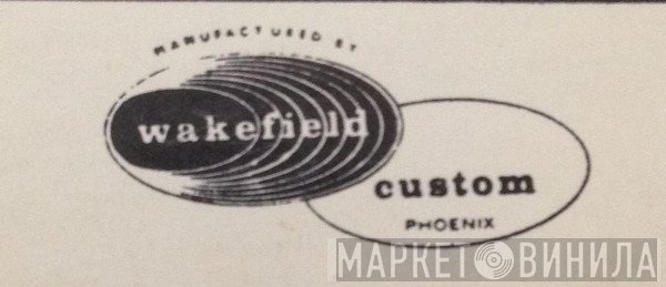 Wakefield Custom - Винил CD и Кассеты лейбла Wakefield Custom на сайте МаркетВинила