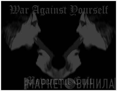 War Against Yourself - Винил CD и Кассеты лейбла War Against Yourself на сайте МаркетВинила